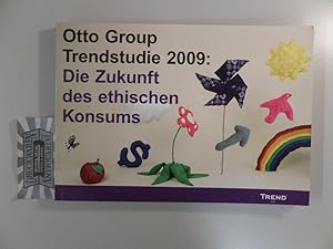 Seller image for Otto Group Trendstudie 2009 : Die Zukunft des ethischen Konsums. for sale by Druckwaren Antiquariat
