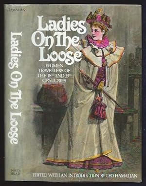 Ladies on the Loose: Women Travellers of the 18th and 19th Centuries