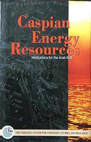 Seller image for Caspian Energy Resources Implications for The Arab Gulf. for sale by FOLIOS LIMITED