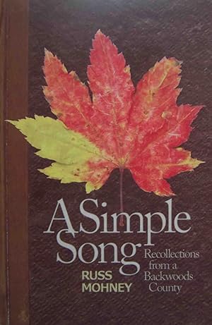 Seller image for A Simple Song: Recollections from a Backwoods County for sale by Shoestring Collectibooks