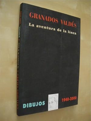 Seller image for GRANADOS VALDS. LA AVENTURA DE LA LNEA. DIBUJOS (1940-2000) for sale by LIBRERIA TORMOS