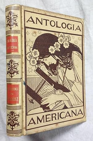 ANTOLOGIA AMERICANA. Colección de composiciones escogidas de los más renombrados poetas americanos