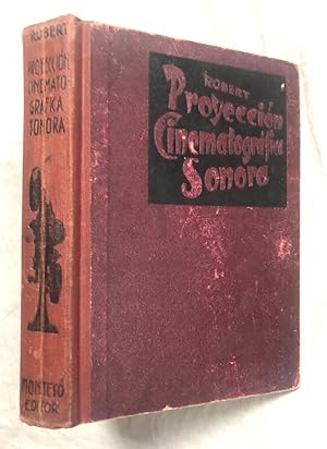 MANUAL DE PROYECCION CINEMATOGRAFICA SONORA