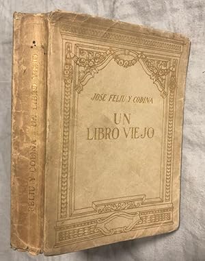 UN LIBRO VIEJO. Comedia en tres actos de. Nueva edición adornada con un retrato del autor grabado...