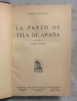 LA PARED DE TELA DE ARAA / LA DIVINA CANCION. Prlogo de Vicente Blasco Ibaez.: BORRAS, Toms / ...