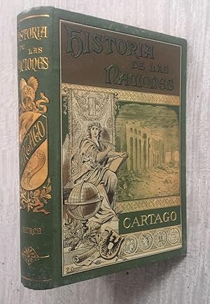 HISTORIA DE CARTAGO. Versión española, con ampliaciones y notas por el Excmo. Sr. D. Francisco Fe...
