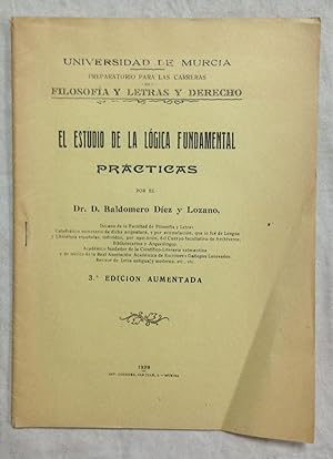 Imagen del vendedor de EL ESTUDIO DE LA LOGICA FUNDAMENTAL. Universidad de Murcia a la venta por Librera Sagasta