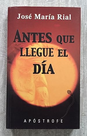 Imagen del vendedor de ANTES QUE LLEGUE EL DIA (Tu vida). a la venta por Librera Sagasta