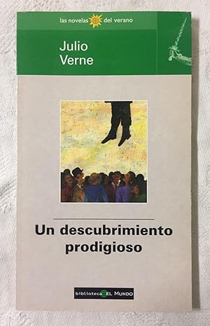 UN DESCUBRIMIENTO PRODIGIOSO. Colección Las novelas del verano