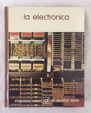 Imagen del vendedor de LA ELECTRONICA. Biblioteca Salvat de Grandes Temas n 99 a la venta por Librera Sagasta