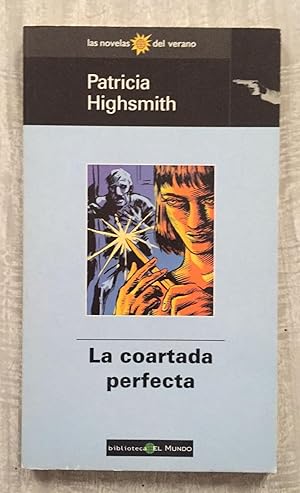 LA COARTADA PERFECTA. Colección Las Novelas del Verano
