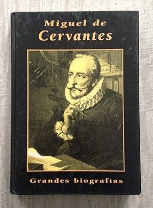 Imagen del vendedor de MIGUEL DE CERVANTES. Grandes Biografías a la venta por Librería Sagasta