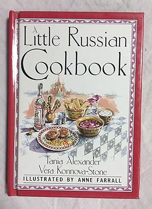 A LITTLE RUSSIAN COOKBOOK. Illustrated by Anne Farrall