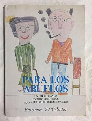 Imagen del vendedor de PARA LOS ABUELOS. Un libro regalo, escrito por nietos para abuelos de todo el mundo a la venta por Librera Sagasta