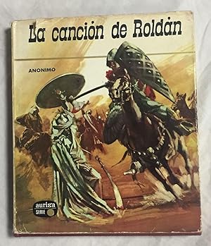 LA CANCION DE ROLDAN. Col. Auriga - Serie Oro