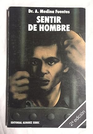 Imagen del vendedor de SENTIR DE HOMBRE a la venta por Librera Sagasta