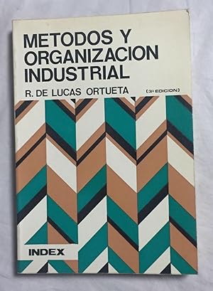 METODOS Y ORGANIZACION INDUSTRIAL