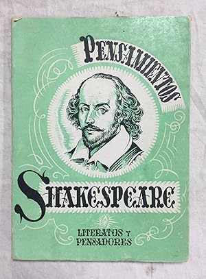 PENSAMIENTOS DE W. SHAKESPEARE. Col. Literatos y Pensadores