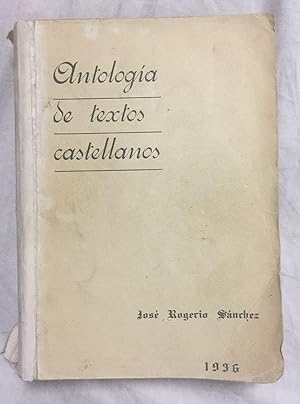 Seller image for ANTOLOGIA DE TEXTOS CASTELLANOS. Siglos XIII al XX (1935) for sale by Librera Sagasta