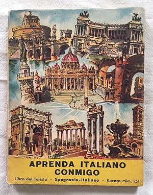 Imagen del vendedor de APRENDA ITALIANO CONMIGO. Libro del turista Espaol-Italiano a la venta por Librera Sagasta