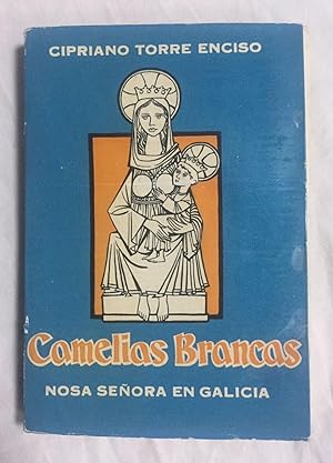 CAMELIAS BRANCAS. Nosa señora en Galicia. La portada y las ilustraciones han sido realizadas por ...