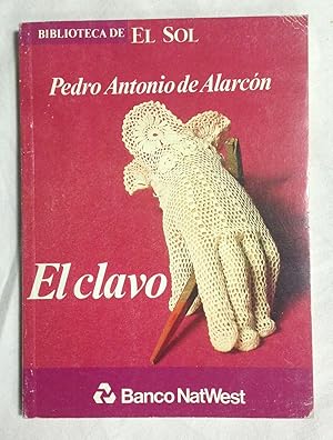 EL CLAVO. Biblioteca de El Sol nº 35