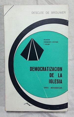 Immagine del venditore per DEMOCRATIZACION DE LA IGLESIA. Col. Pensamiento cristiano y dilogo venduto da Librera Sagasta