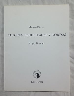 ALUCINACIONES FLACAS Y GORDAS