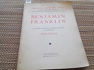 Imagen del vendedor de Benjamn Franklin. La nueva poltica internacional de Amrica. Discursos a la venta por Librera "Franz Kafka" Mxico.