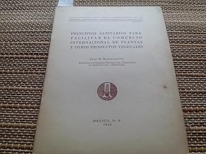 Imagen del vendedor de Principios sanitarios para facilitar el comercio internacional de plantas y otros productos Vegetales a la venta por Librera "Franz Kafka" Mxico.