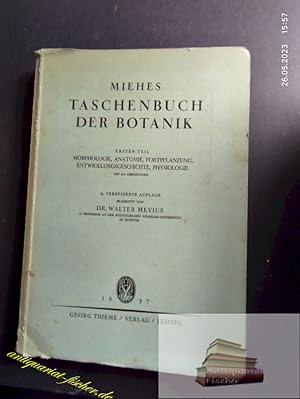 Miehes Taschenbuch der Botanik. [Hugo Miehe]. Bearb. von