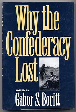 Imagen del vendedor de Why The Confederacy Lost a la venta por Between the Covers-Rare Books, Inc. ABAA