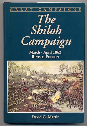 Bild des Verkufers fr The Shiloh Campaign March-April 1862 zum Verkauf von Between the Covers-Rare Books, Inc. ABAA