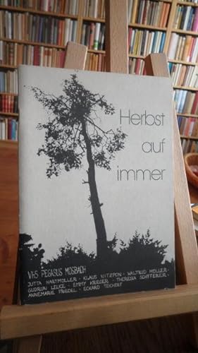 Bild des Verkäufers für Herbst auf immer. VHS Pegasus Mosbach. zum Verkauf von Antiquariat Floeder