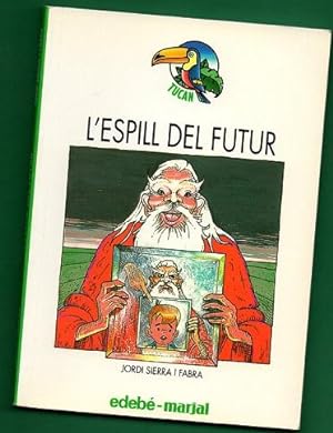 Seller image for L ESPILL DEL FUTUR. [L'espill del futur] for sale by Librera DANTE