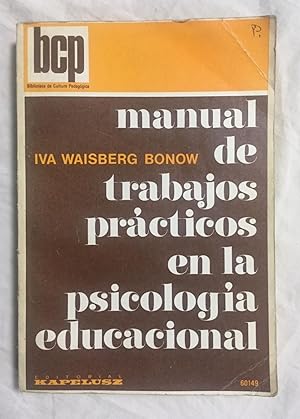 Bild des Verkufers fr MANUAL DE TRABAJOS PRACTICOS EN LA PSICOLOGIA EDUCACIONAL zum Verkauf von Librera Sagasta