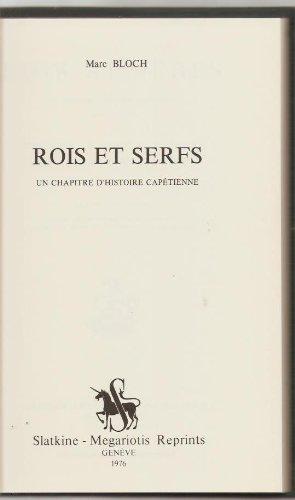 Rois et serfs. Un chapitre d'histoire capétienne.