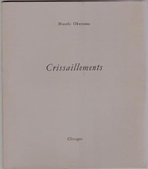 Crissaillements.