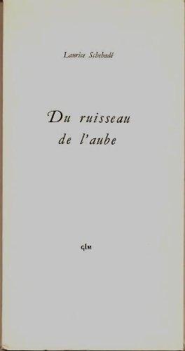 Du ruisseau de l'aube.