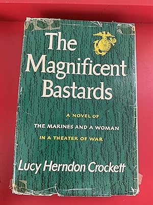 Imagen del vendedor de Magnificent Bastards: A Novel of the Marines and a Woman in a Theater of War a la venta por Ocean Tango Books