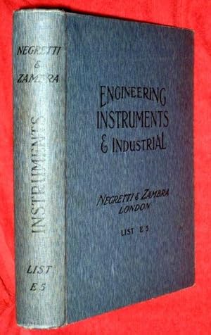 Image du vendeur pour Engineering and Industrial Instruments by Negretti and Zambra Scientific Instrument Makers. Airmeters, Barometers, Thermometers, Hygrometers, Hydrometers, Gauges, Recorders, Stop Watches, Testing Apparatus, Etc, Etc. List E5. Catalogue. mis en vente par Tony Hutchinson