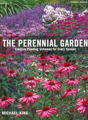 Bild des Verkufers fr The Perennial Garden. Creative Planting Schemes for Every Season. zum Verkauf von C. Arden (Bookseller) ABA