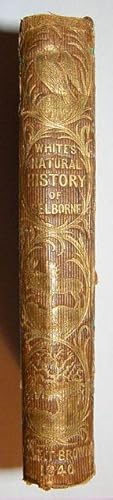 Imagen del vendedor de The Natural History of Selborne. with extensive additions by Captain Thomas Brown, F.L.S. &c. a la venta por C. Arden (Bookseller) ABA