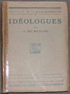 Idéologues.