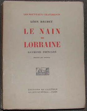 Le nain de Lorraine, Raymond Poincaré.