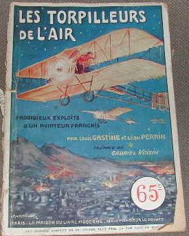 Imagen del vendedor de Les torpilleurs de l?air, prodigieux exploits d?un aviateur franais. a la venta por alphabets