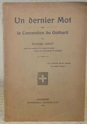 Seller image for Un dernier mot sur la Convention du Gothard. for sale by Bouquinerie du Varis