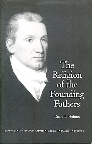 Seller image for The Religion of the Founding Fathers for sale by James F. Balsley, Bookseller