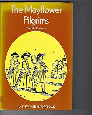 Seller image for The Mayflower Pilgrims for sale by Peakirk Books, Heather Lawrence PBFA