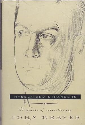 Myself and Strangers: A Memoir of Apprenticeship